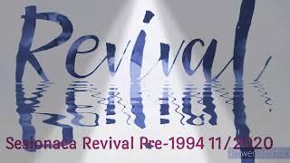 Sesion Revival Pre-1994