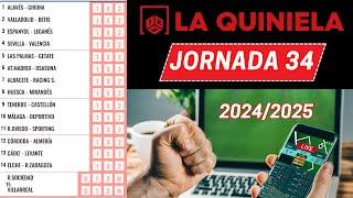 LA QUINIELA Jornada 34  Análisis y Pronósticos 2024 / 2025