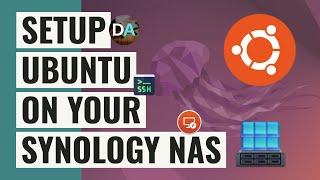 Setup Ubuntu As A Virtual Machine On Your Synology NAS With SSH And RDP