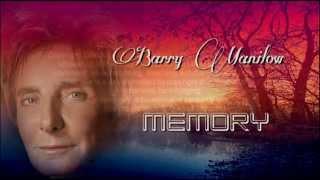 Barry Manilow + Memory + Lyrics/HQ