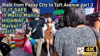 Highway and Market Walk After a Heavy Rain part 3 | Pasay to Taft Avenue Philippines walk