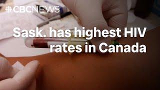 This is Saskatchewan | HIV rates in the province are the highest in Canada