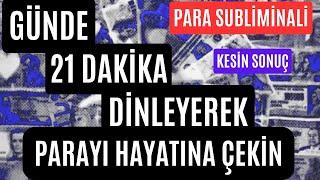 PARA SUBLİMİNALİ / MADDİ KAZANCINIZI ARTTIRIN / ZENGİN OL SUBLİMİNALİ