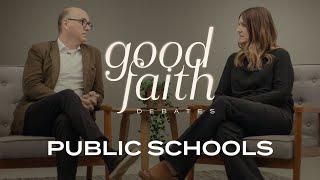 Should Christians Send Their Kids to Public School? — Good Faith Debates