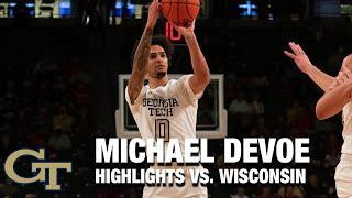 Georgia Tech's Michael Devoe Fills It Up Versus Wisconsin