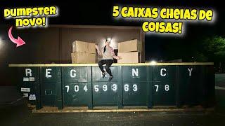 Dumpster novo! 5 caixas cheias de coisas!