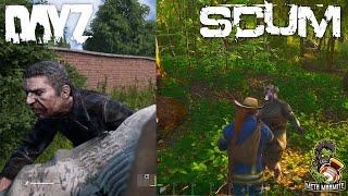 DayZ vs SCUM - A tale of two idiots