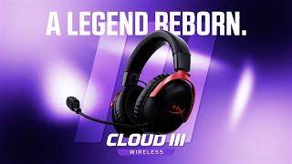 HyperX Cloud III Wireless Gaming Headset | A Legend Reborn