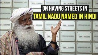 Sadhguru's Surprising Response to Hindi Street Names in Tamil Nadu