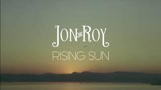 Jon and Roy - Rising Sun