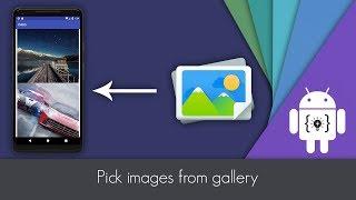 Android Studio - Pick One/Multiple Images From Gallery