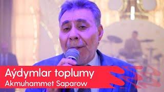 Akmuhammet Saparow - Aydymlar toplumy | 2023