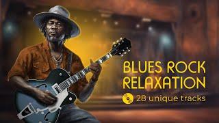 Blues Rock Relaxation. Take a break from everyday activities with pleasant blues-rock music.