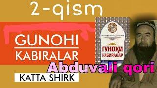 Gunoh kabiralar 2-qism || Abduvali qori.  Ma'ruza 2021 yil yuklandi