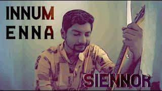 Innum Enna - Siennor | Tamil Independent Song