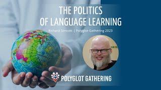 The Politics of Language Learning - Richard Simcott | PG 2023