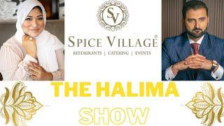 Episode 10 : The Halimah Show : Interview With CEO of Spice village Suleman Raza