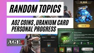 Age of Origins - AOZ Coins, Uranium Monthly Card and other random topics