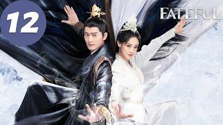 ENG SUB | Fateful Love | EP12 | 流光引 | Zhang Han, Zhu Xudan