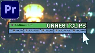 How to UNNEST a sequence in Adobe Premiere Pro CC (Tutorial)