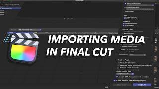 How To Import Media In Final Cut Pro 11