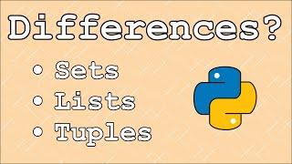 Python Sets vs Lists vs Tuples: When and Why to Use Each | Python, Visually Explained