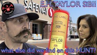 E.H. Taylor Single Barrel Found on Local Bourbon Hunt! Where did we find it?!