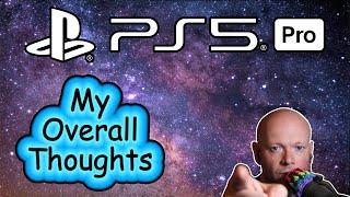 My Thoughts On The PS5 Pro