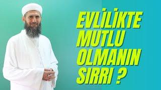 EVLİLİKTE MUTLULUĞUN SIRRI - AHMET FURKAN HOCA