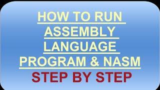 How to install nasm and dosbox on windows10 to run assembly language program