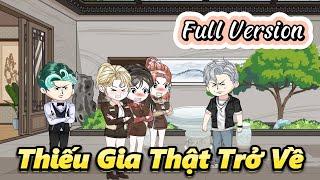 (Full Version) Thiếu Gia Thật Trở Về | Gấu Hài TV