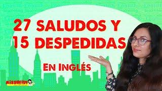 Diferentes formas de saludar y despedirse en inglés -Greetings & Farewells INGLÉS BASICO