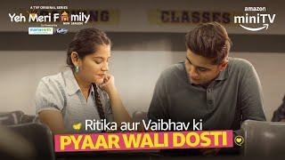 Falling In Love With Your Classmate ️ ft. Hetal Gada | Yeh Meri Family Season 4 | Amazon miniTV