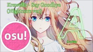 osu! Krewella - Say Goodbye (Nightcore ver) 6*