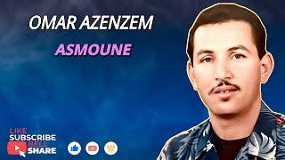 OMAR AZENZEM - ASMOUNE - OFFICIAL AUDIO