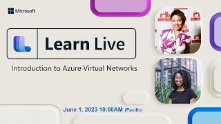 Learn Live - Introduction to Azure Virtual Networks