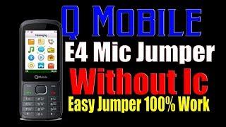 QMobile E4 Mic Solution Jumper Problem Solution Solved 100% Worked