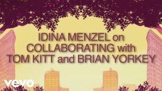 Idina Menzel - on Collaborating with Tom Kitt and Brian Yorkey