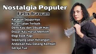 Nostalgia Populer Cover By Felix Irawan | Lagu Nostalgia 80an Teropuler Cover By Felix Irawan