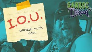 Samroc & T.J. Freeq "IOU" (Official Music Video) Prod. By DJ Cannon Banyon