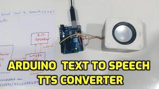 Arduino based Text to Speech TTS Converter