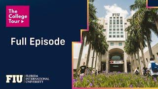 FIU Featured on The College Tour - Full Episode