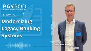 Modernizing Legacy Banking Systems with Rich Kiel of Backbase