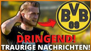 Traurige Nachrichten! Gerade bestätigt! Nachrichten von Borussia Dortmund heute!