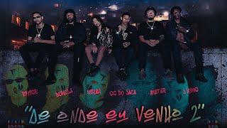 DE ONDE EU VENHO 2 - Avatar | Jking. Traplife | Bukola | Dj Emige | Sirah | Mc Gg do Jaca