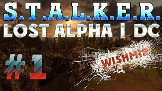 STALKER Lost Alpha DC : Начало и первые впечатления | Прохождение #1