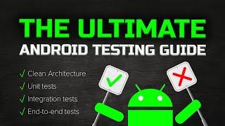 The Ultimate Guide to Android Testing (Unit Tests, UI Tests, End-to-End Tests) - Clean Architecture