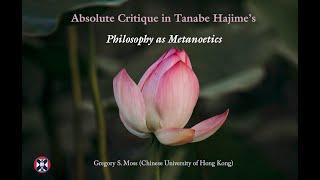 Absolute Critique in Tanabe Hajime’s "Philosophy as Metanoetics: