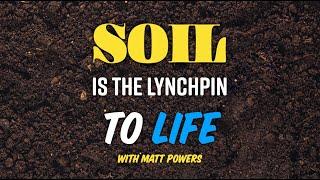 Soil is the Lynchpin with Matt Powers @ R-Soil 2024