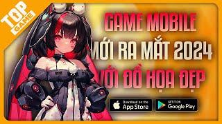 Top Game Mobile Mới Đồ Họa Đẹp Nhất, Đi Kèm Lối Chơi Gây Nghiện 2024 | Android – IOS